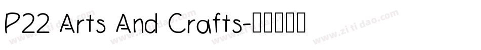 P22 Arts And Crafts字体转换